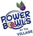 Power Bowls at the Village